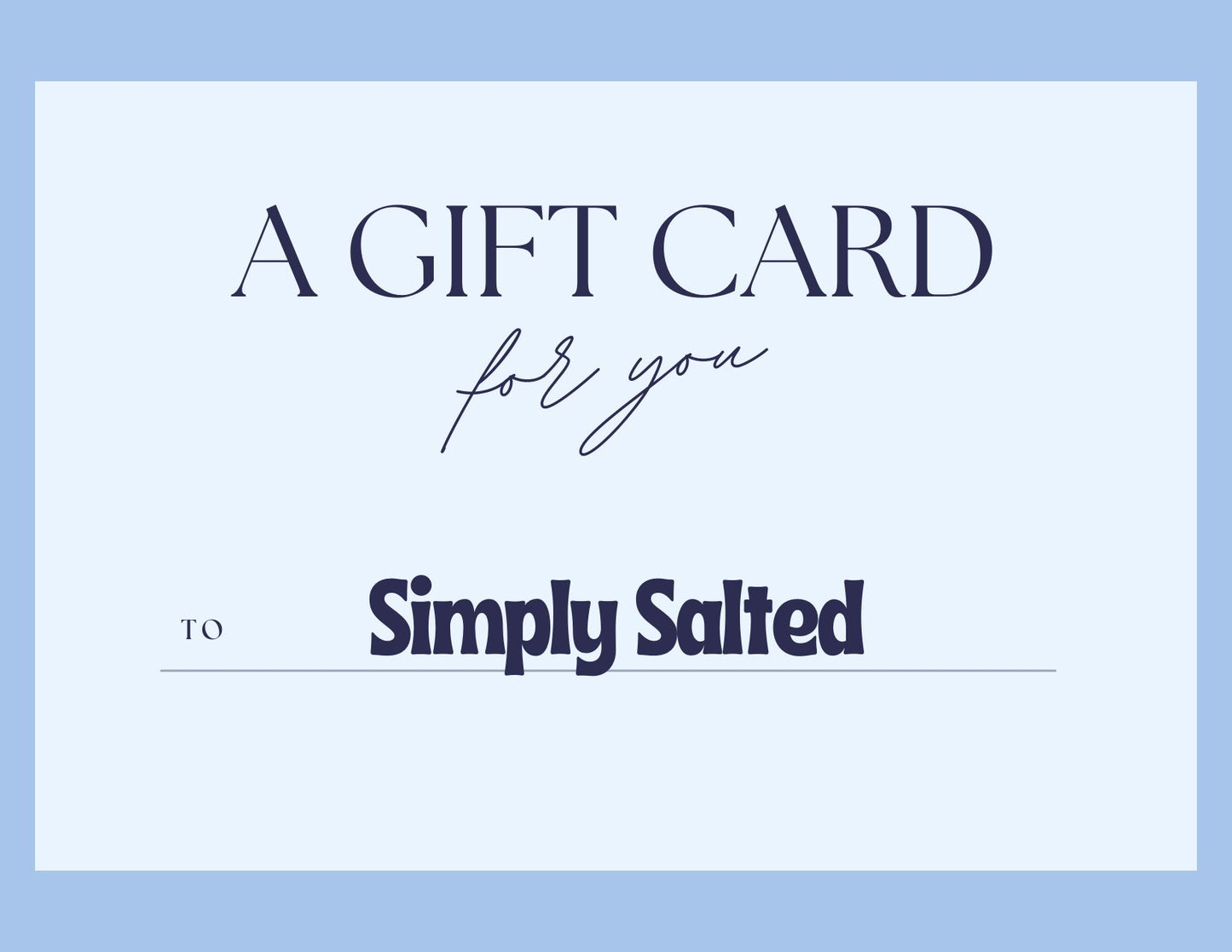 Simply Salted Gift Card